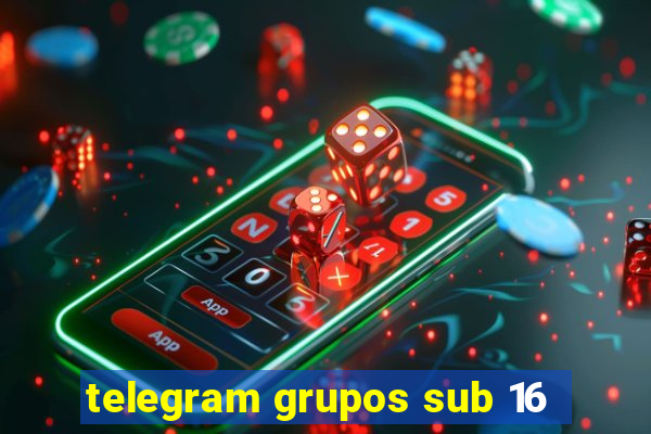 telegram grupos sub 16